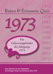 Raten & Erinnern Quiz 1973 Mangei, Karl 9783948804077