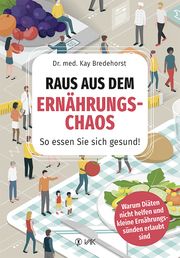 Raus aus dem Ernährungschaos Bredehorst, Kay 9783867312240