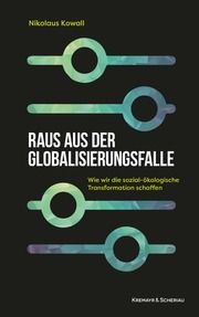 Raus aus der Globalisierungsfalle Kowall, Nikolaus 9783218014342