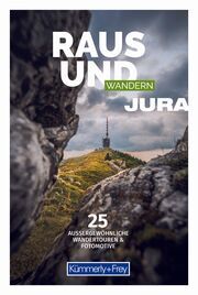 Raus und Wandern Jura - Wanderführer  9783259037966