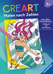 Ravensburger CreArt Malen nach Zahlen ab 7: Feen, Elfen, Meerjungfrauen, Großes Malbuch, 48 Motive Katja Weikenmeier/Sara Otterstätter 9783473489145