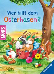 Ravensburger Minis: Wer hilft dem Osterhasen? Conte, Dominique 9783473462032