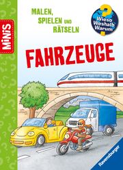 Ravensburger Minis: Wieso? Weshalb? Warum? Malen, Spielen und Rätsteln - Fahrzeuge Stefan Lohr/Joachim Krause/Thilo Pustlauk u a 9783473463022