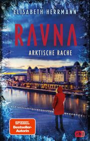 RAVNA - Arktische Rache Herrmann, Elisabeth 9783570166680