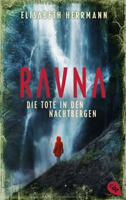 RAVNA - Die Tote in den Nachtbergen Herrmann, Elisabeth 9783570315972