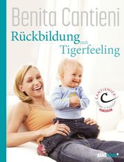 Rückbildung mit Tigerfeeling Cantieni, Benita 9783517103280