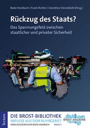 Rückzug des Staats? Bodo Hombach/Frank Richter/Dorothee Dienstbühl 9783828849198