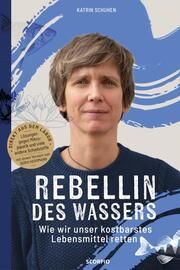 Rebellin des Wassers Schuhen, Katrin (Dr.) 9783958036178