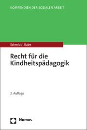 Recht für die Kindheitspädagogik Schmidt, Christopher A/Rabe, Annette 9783756000692