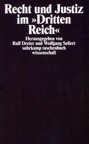 Recht und Justiz im 'Dritten Reich' Wolfgang Sellert/Ralf Dreier 9783518283615