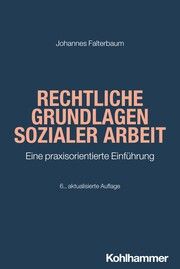 Rechtliche Grundlagen Sozialer Arbeit Falterbaum, Johannes 9783170452954