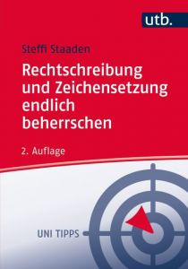 Rechtschreibung und Zeichensetzung endlich beherrschen Staaden, Steffi 9783825247294