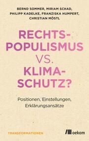 Rechtspopulismus vs. Klimaschutz? Sommer, Bernd/Schad, Miriam/Kadelke, Philipp u a 9783962383602