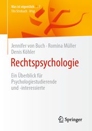 Rechtspsychologie von Buch, Jennifer/Müller, Romina/Köhler, Denis 9783662646168