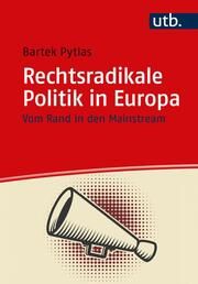 Rechtsradikale Politik in Europa Pytlas, Bartek (Dr.) 9783825259952