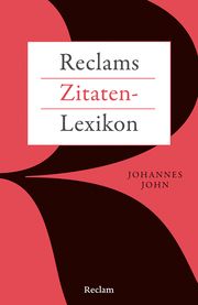 Reclams Zitaten-Lexikon John, Johannes 9783150144732