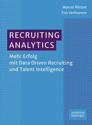 Recruiting Analytics Rütten, Marcel/Verhoeven, Tim 9783791059471