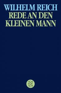 Rede an den kleinen Mann Reich, Wilhelm 9783596267774