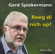 Reeg di nich up! Spiekermann, Gerd 9783876514840