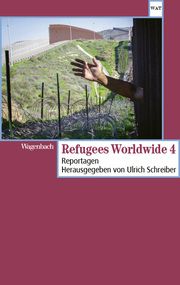 Refugees Worldwide 4 Ulrich Schreiber 9783803128751