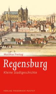 Regensburg Freitag, Matthias 9783791728230