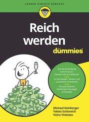 Reich werden für Dummies Kelnberger, Michael/Schöneich, Tobias/Vinkelau, Heinz 9783527718986