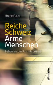 Reiche Schweiz - Arme Menschen Fuchs, Bruno 9783905769661