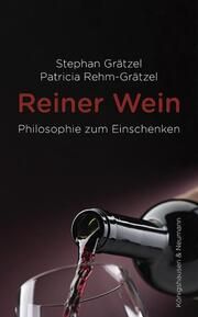 Reiner Wein Grätzel, Stephan/Rehm-Grätzel, Patricia 9783826075834