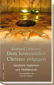 Reinhard Lettmann: Dem kommenden Christus entgegen Lettmann, Reinhard 9783766617767