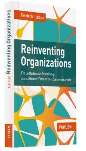 Reinventing Organizations Laloux, Frederic 9783800649136