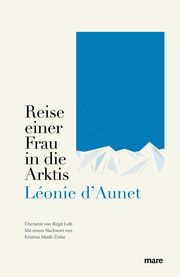 Reise einer Frau in die Arktis d'Aunet, Léonie 9783866486874