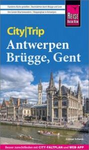 Reise Know-How CityTrip Antwerpen, Brügge, Gent Schenk, Günter 9783831737208