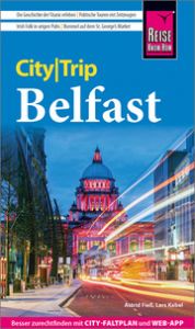 Reise Know-How CityTrip Belfast Fieß, Astrid/Kabel, Lars 9783831738038