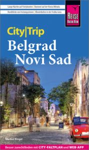 Reise Know-How CityTrip Belgrad und Novi Sad Bingel, Markus 9783831738724