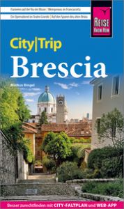 Reise Know-How CityTrip Brescia Bingel, Markus 9783831737987