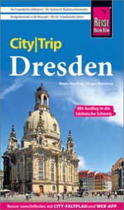 Reise Know-How CityTrip Dresden Reußner, Beate/Bosenius, Jürgen 9783831738816