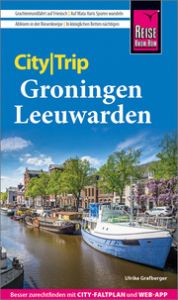 Reise Know-How CityTrip Groningen und Leeuwarden Grafberger, Ulrike 9783831738120