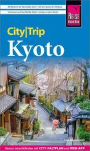 Reise Know-How CityTrip Kyoto Dörenmeier, Lars 9783831738748