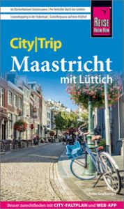 Reise Know-How CityTrip Maastricht Grafberger, Ulrike 9783831738182