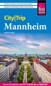 Reise Know-How CityTrip Mannheim mit Infos zur Bundesgartenschau Schenk, Günter 9783831735303