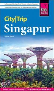 Reise Know-How CityTrip Singapur Krack, Rainer 9783831737833