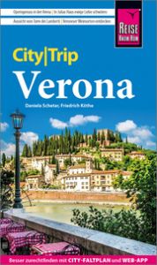 Reise Know-How CityTrip Verona Schetar, Daniela/Köthe, Friedrich 9783831739226