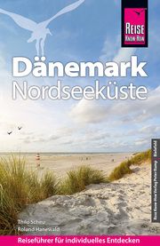 Reise Know-How Dänemark - Nordseeküste Scheu, Thilo/Hanewald, Roland 9783831736270