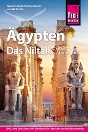 Reise Know-How Ägypten - Das Niltal von Kairo bis Abu Simbel Eßbach, Nadine/Fabian, Matthias/Tondok, Wil 9783896626622
