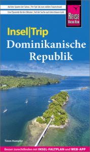 Reise Know-How InselTrip Dominikanische Republik Humpfer, Timm 9783831737963