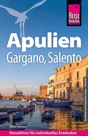Reise Know-How Reiseführer Apulien mit Gargano und Salento Amann, Peter 9783831738342