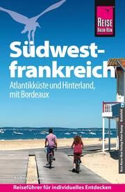 Reise Know-How Südwestfrankreich - Atlantikküste und Hinterland, mit Bordeaux Drouve, Andreas 9783831738618