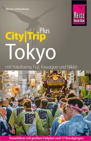 Reise Know-How Tokyo (CityTrip PLUS) Lutterjohann, Martin 9783831738786