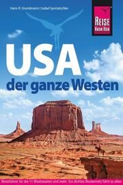 Reise Know-How USA - der ganze Westen Synnatschke, Isabel/Grundmann, Hans-R 9783896627766