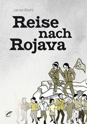 Reise nach Rojava Biehl, Janet 9783897711853